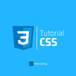 Belajar CSS – Part 1 : Apa itu CSS dan Fungsinya?